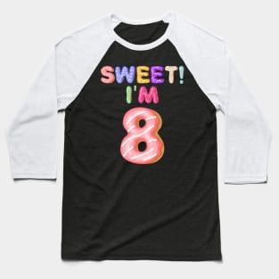 Kids 2011 8th Birthday Sweet I'm 8 Donut Gift Baseball T-Shirt